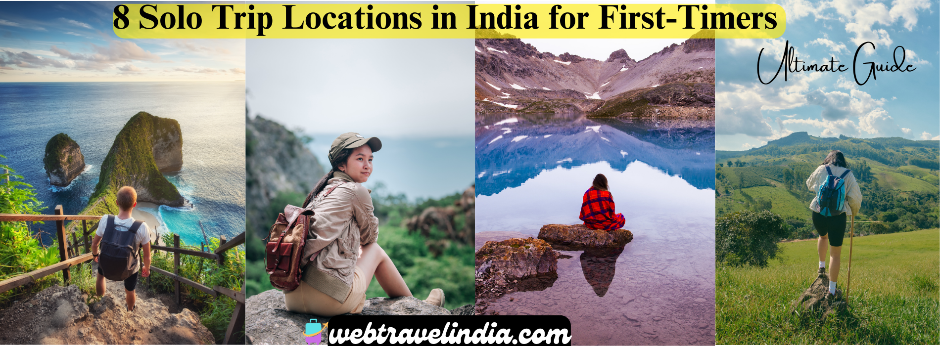 “8 Solo Trip Locations in India for First-Timers – Beginner’s Ultimate Travel Guide”