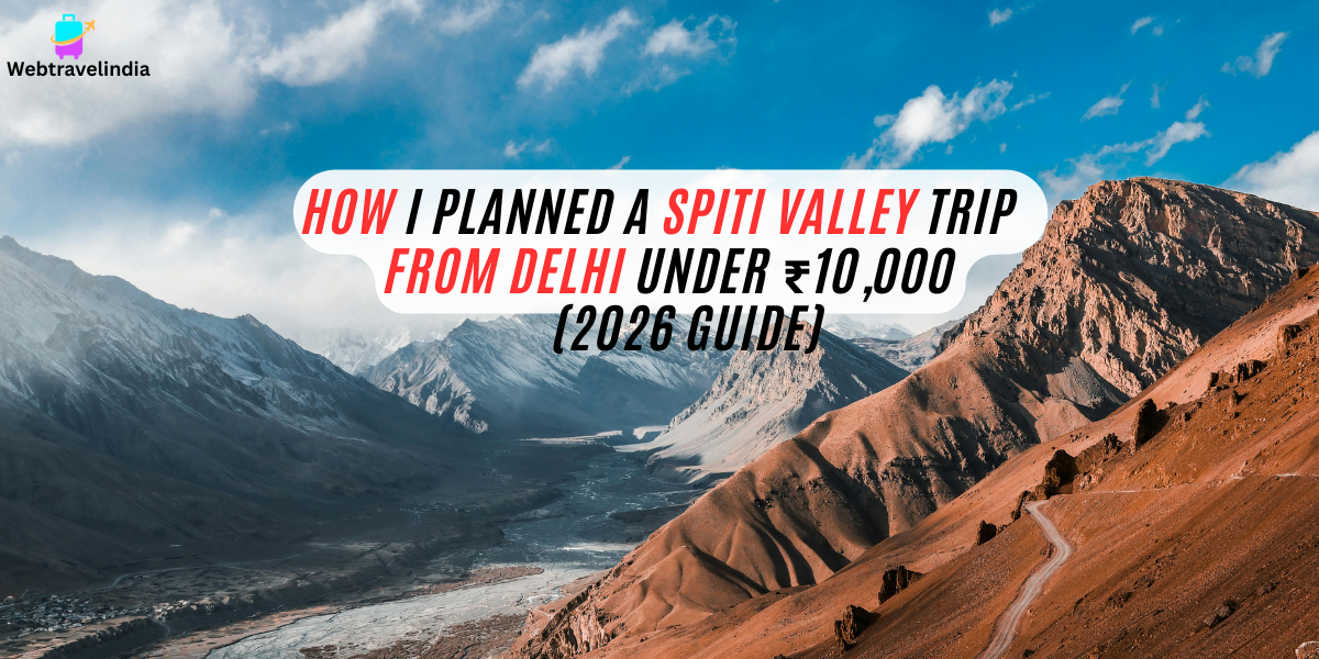 “Beautiful view of Spiti Valley mountains – introduction to Spiti Valley trip from Delhi under 10,000 budget guide”