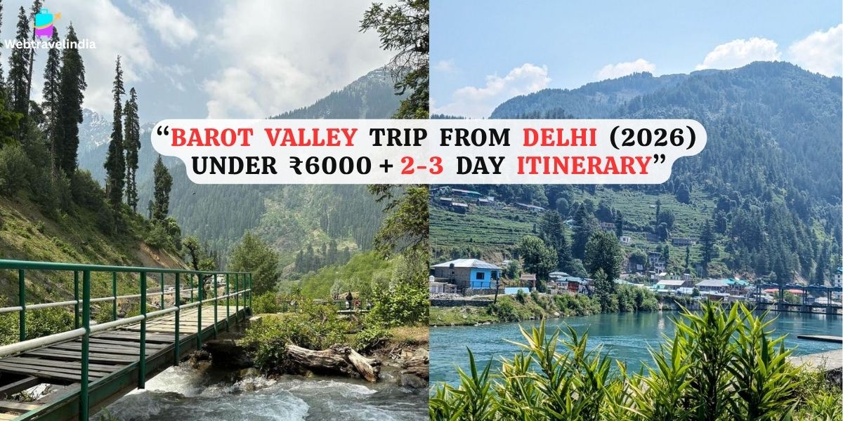 Barot Valley Trip Cost from Delhi scenic view with river and mountains Himachal Pradesh